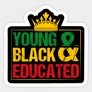 Young Black and Educated, Black History, Black lives matter Sticker